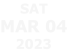 sat MAR 04 2023