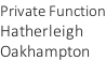 Private Function Hatherleigh Oakhampton