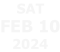 sat Feb 10 2024