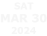 SAT Mar 30 2024