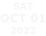 SAT OCT 01 2022