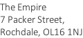 The Empire 7 Packer Street, Rochdale, OL16 1NJ